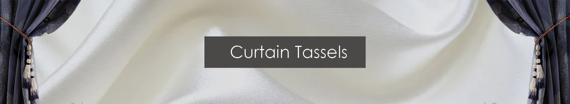 Curtains & Tassels